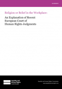 Religion or belief in the workplace: An explanantion of recent European Court of Human Rights judgments